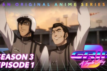 GRIP Anime Series, Season 3 Episode 1 | Close Call | Toyota