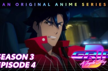GRIP Anime Series, Season 3 Episode 4 | From the Past | Toyota