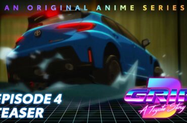 GRIP Anime Series, Season 3 Episode 4 Trailer | From the Past | Toyota