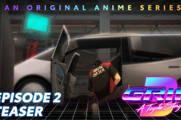 GRIP Anime Series, Season 3 Episode 2 Trailer | The Handshake | Toyota