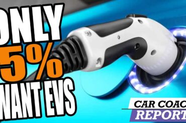 Only 5 Percent Of US Car Buyers Are Choosing Electric Vehicles?