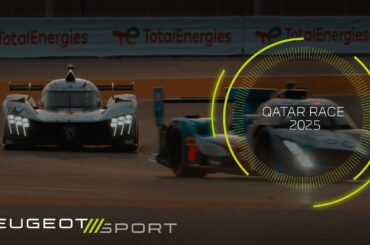 Experience the intensity of the 1812 km Qatar Race with Team Peugeot TotalEnergies!