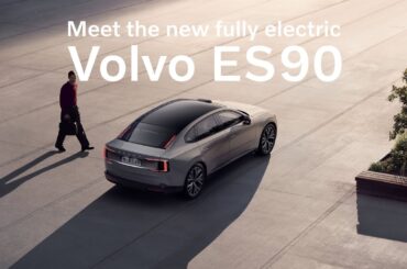 Meet the new fully electric Volvo ES90