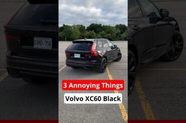 3 Annoyances 2024 Volvo XC60 Black Edition #phev #luxury #suv #carbuying #autobuying #cars