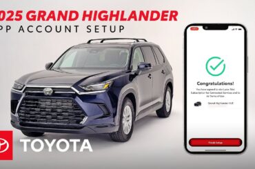 How to Connect Your 2025 Toyota Grand Highlander with the Toyota App | Toyota Drive-Off Essentials