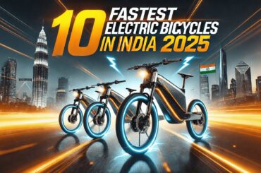 10 Fastest Electric Bicycles in India 2025 #electricbycycle  #electricbike   #ebikes #india