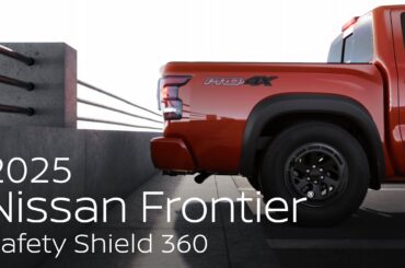 2025 Nissan Frontier® Pickup Truck | Safety Shield® 360 Overview