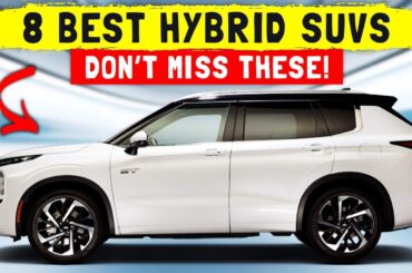8 Best Hybrid SUV's You Should Buy In 2025!