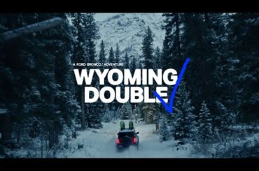 48 Hours with Aaron Mulkey | “Wyoming Double” | Ford Bronco