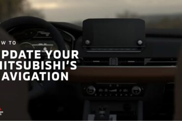 How to Update the Mitsubishi Outlander & Outlander Plug-in Hybrid SUV Navigation