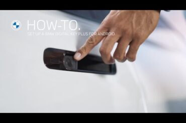 Setting Up A BMW Digital Key Plus For Android | BMW How-To