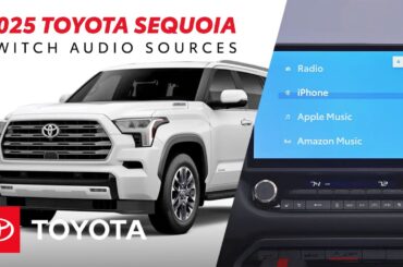 How to Switch the Audio Sources in Your 2025 Toyota Sequoia | Toyota Drive-Off Essentials