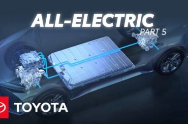 How Do All-Electric Cars Work? | Electrified Powertrains Part 5 | Toyota