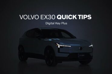 Volvo EX30 Quick Tips - Digital Key