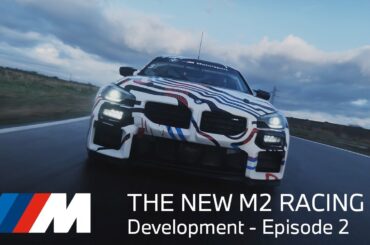 The BMW M2 Racing – Behind the Scenes – Episode 2.