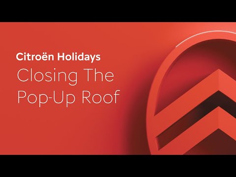 Closing the Pop-Up Roof - Citroën Holidays Camper Walkaround