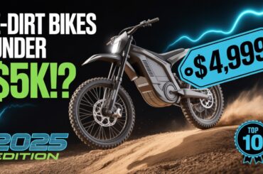 Top 10 Best Electric Dirt Bikes Under $5000 for 2025