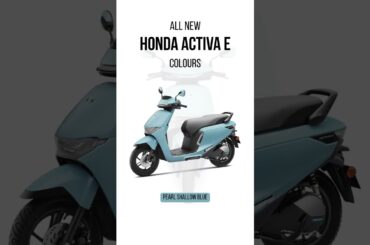 All New Honda Activa Electric Scooter Colours. #Honda #HondaActiva #ActivaE #activa #Scooty #colors