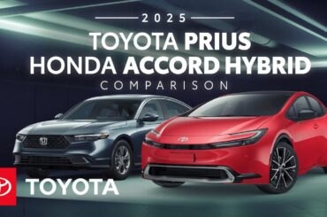2025 Toyota Prius vs. 2025 Honda Accord Hybrid | Which Hybrid Leads the Future? | Toyota