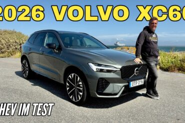 VOLVO XC60 2026: Facelift und Update! Plug-in Hybrid T8 AWD im Test