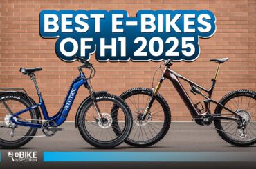 7 Best Electric Bikes of The H1 2025
