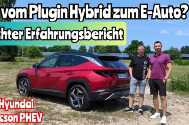 Plugin Hybrid vs. E-Auto: Erfahrungsbericht - Warum Alex vom Hyundai Tucson PHEV umsatteln will