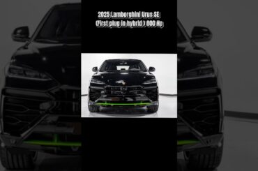 2025 Lamborghini Urus SE (First plug in hybrid ) 800 Hp $280000 #lamborghini #urusse #shorts #foryou