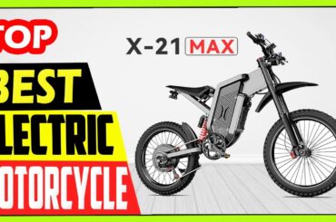 Best EKX X21 Max Electric Motorcycles Review