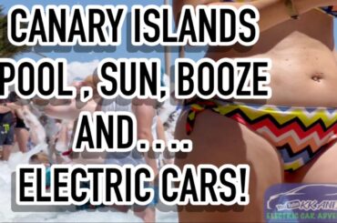 Fuerteventura. The Canary Islands ELECTRIC CARS , Renewables and Chargers.