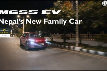 MGS5 EV | Nepal's New Family Car