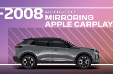 Peugeot 2008 Tutorial | Mirroring Apple CarPlay™