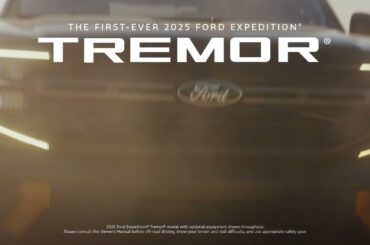 The All-New 2025 Ford Expedition® Tremor® SUV