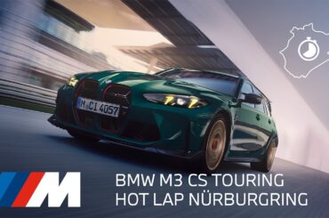 THE M3 CS TOURING. Hot Lap Nürburgring Nordschleife.
