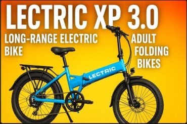 LECTRIC XP 3.0 Long-Range Electric Bike | Adult Folding Bikes #electricbike #ebike #electricbicycle