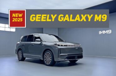 2025 Geely Galaxy M9 -  Plug-in Hybrid SUV Complete Review