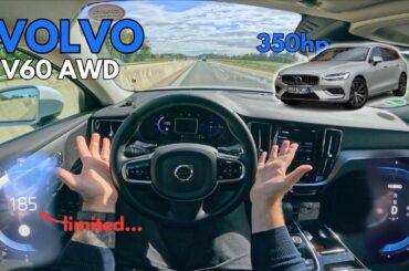 Volvo V60 T6 AWD Plug-in Hybrid (350HP) "Top Speed" POV TEST DRIVE