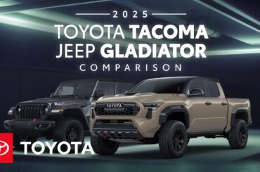 2025 Toyota Tacoma vs 2025 Jeep Gladiator | Toyota