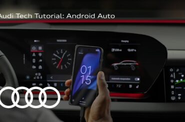Audi Tech Tutorial: Android Auto