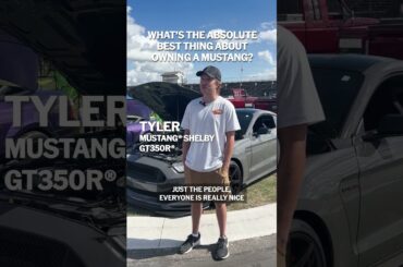 What’s the best part about owning a mustang®?