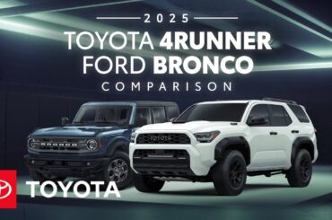 2025 Toyota 4Runner vs. 2025 Ford Bronco | Toyota