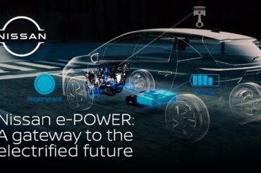 Nissan e-POWER: A gateway to the electrified future