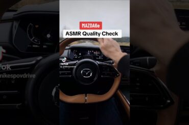 Mazda6e ASMR Quality Check. #mazda #mazda6e #electriccar #asmr #car #electric #shorts #fyp