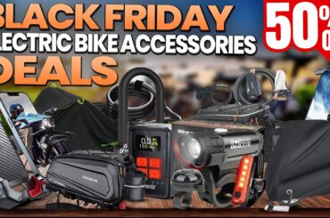 50% Amazon Black Friday Electric Bike Accessories Deals You Can’t Miss in 2025!