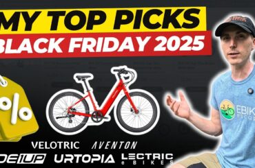 BLACK FRIDAY ELECTRIC BIKE DEALS 2025! | Top Ebike Sales & Savings from Lectric, Aventon, Ride1Up