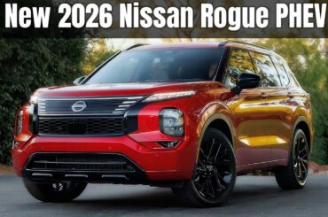 New 2026 Nissan Rogue Plug-In Hybrid revealed | First Details and Look