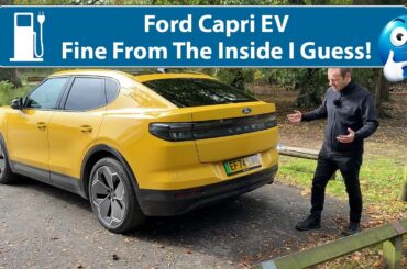 Ford Capri (EV) - It Should Be Poor, At Best!