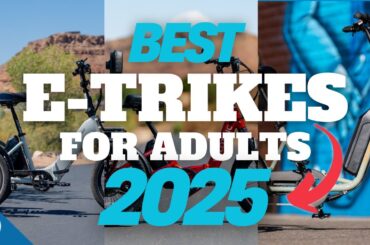 Best Electric Trikes for Adults 2025 | See Which One Tops Our List!
