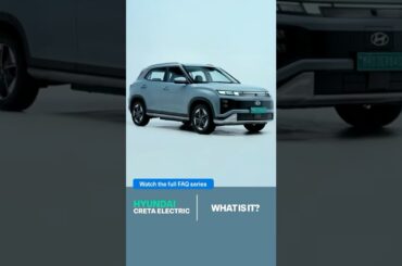 What is it? | Hyundai Creta Electric 2025 FAQ #01