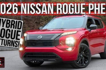 The 2026 Nissan Rogue PHEV Is Proof That Imitation Is The Most Sincere Form Of Flattery