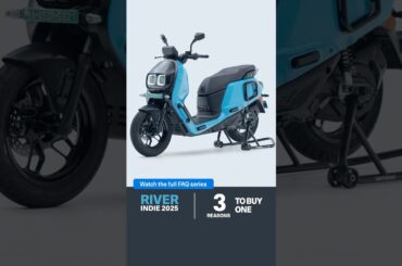 3 reasons to buy one | River Indie 2025 FAQ #02